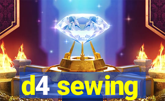 d4 sewing